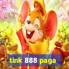 tink 888 paga